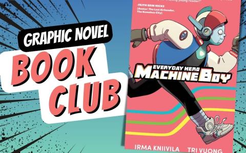 "Machine Boy" book cover with a running robot boy, and text for Graphic Novel Book Club