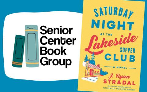 Saturday Night at the Lakeside Supper Club book cover with Senior Center Book Group logo