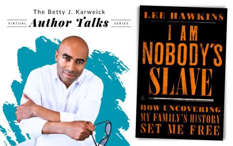 photo of Lee Hawkins and cover of "I Am Nobody's Slave"