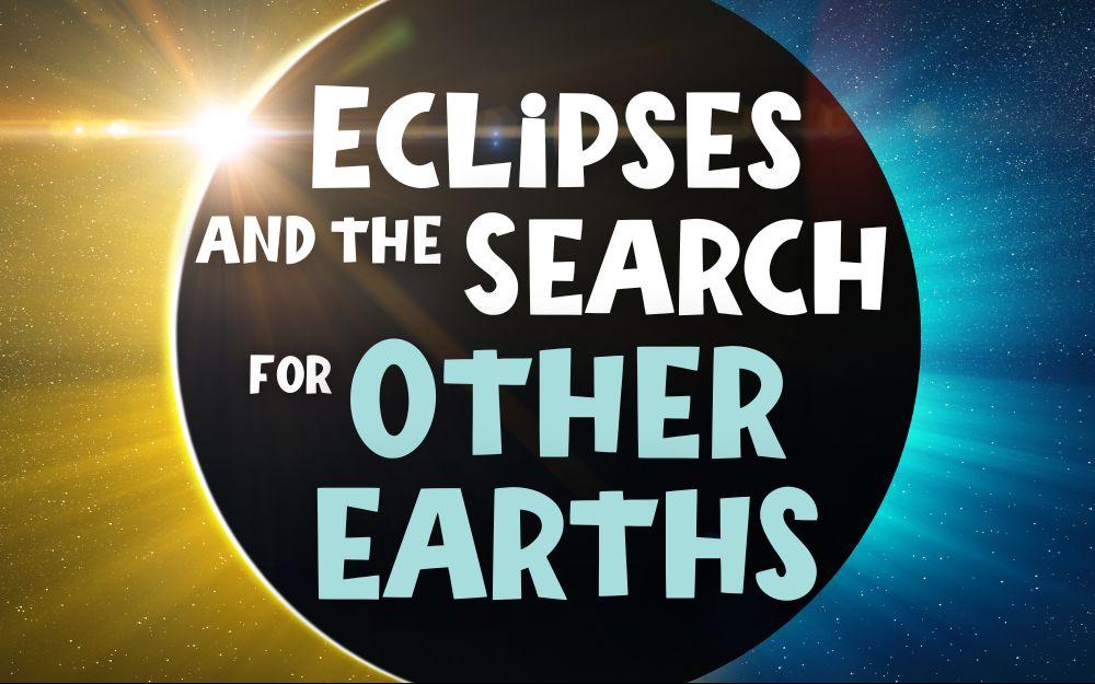 Close up of an eclipse in yellow and blue with program title in front