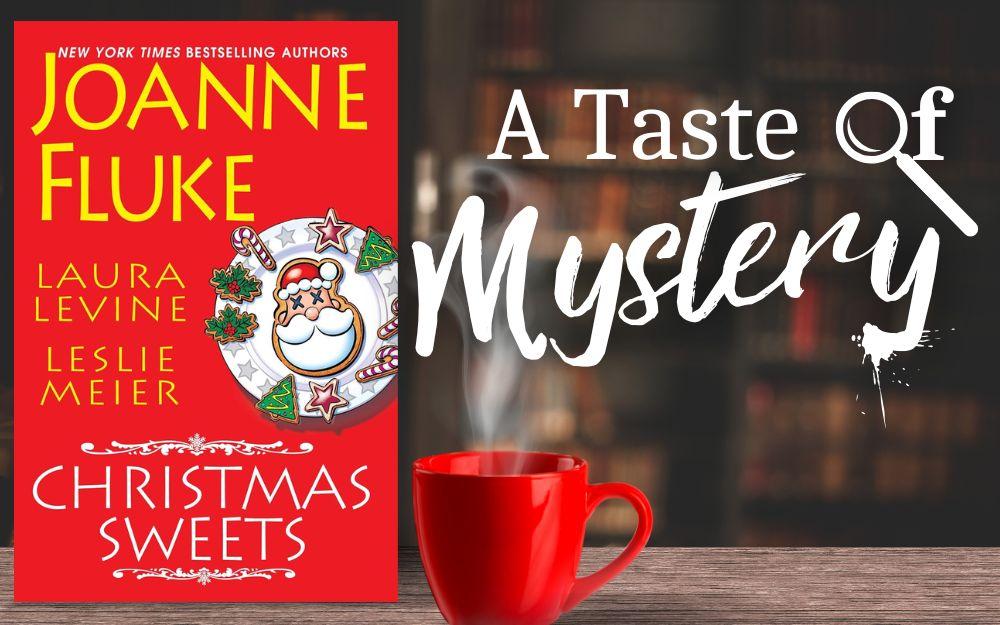 "Christmas Sweets" book cover with a cup of coffee and "A Taste of Mystery" logo