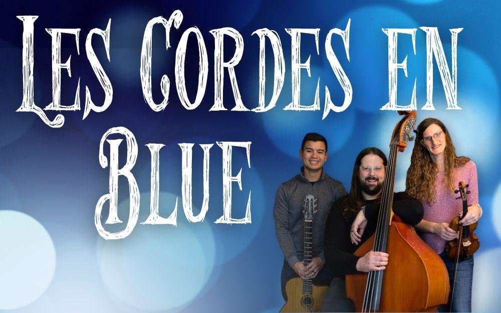 members of the group, "Les Cordes en Blue" with their instruments