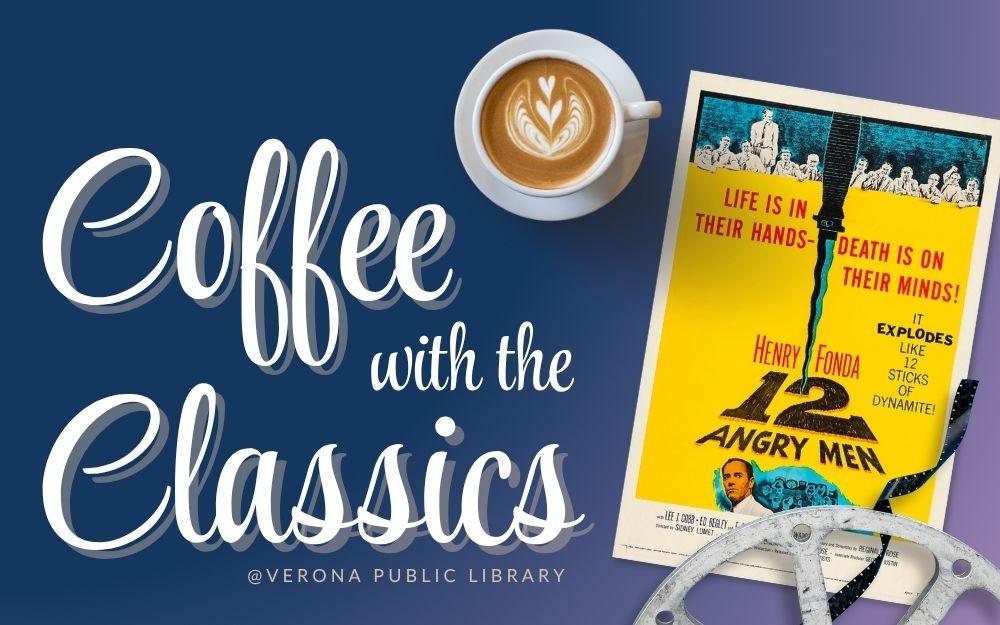 film reel, cup of coffee, and "12 Angry Men" ©MGM movie poster